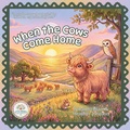 Cover: When the Cows Come Home - No Trace Studios