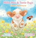 Cover: Millie Moo and Tootie Bug's Easter Adventure - Edward Williams
