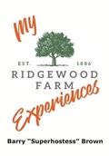 Cover: My Ridgewood Farm Experiences - Orso Marrone Foundaton Publishing