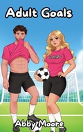 Cover: Adult Goals - Sports Romance