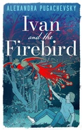 Cover: Ivan and the Firebird - Alexandra Pugachevsky