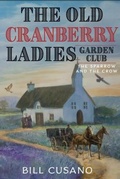 Cover: The Old Cranberry Ladies Garden Club - 4610 Publishing