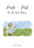 Cover: Puste - Post f&uuml;r die kleine Blume - epubli