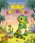 Cover: Kiko Kunterbunt - Der erste gro&szlig;e Streit - Magellan