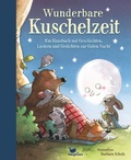 Cover: Wunderbare Kuschelzeit - Ein Hausbuch mit Geschichten, Liedern und Gedichten zur Guten Nacht - Magellan