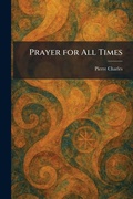 Cover: Prayer for All Times - Tradd Street Press