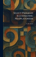 Cover: Select Passages Illustrating Neoplatonism - Tradd Street Press