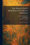 Cover: The West Coast Republics of South America - Tradd Street Press