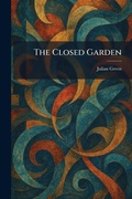 Cover: The Closed Garden - Tradd Street Press