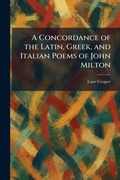 Cover: A Concordance of the Latin, Greek, and Italian Poems of John Milton - Tradd Street Press