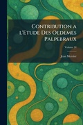 Cover: Contribution a l'Etude Des Oedemes Palpebraux - Tradd Street Press