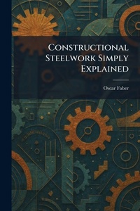 Enlarge image Cover: Constructional Steelwork Simply Explained - Tradd Street Press