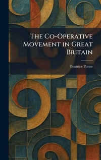 Enlarge image Cover: The Co-Operative Movement in Great Britain - Tradd Street Press