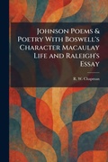 Cover: Johnson Poems & Poetry With Boswell's Character Macaulay Life and Raleigh's Essay - Tradd Street Press