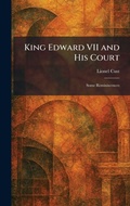 Cover: King Edward VII and His Court - Tradd Street Press