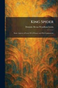Cover: King Spider - Tradd Street Press
