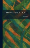Cover: Snow and Ice Sports - Tradd Street Press
