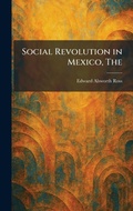 Cover: The Social Revolution in Mexico - Tradd Street Press