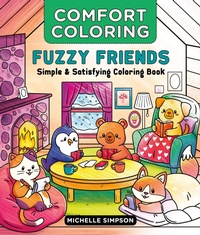 Enlarge image Cover: Comfort Coloring: Fuzzy Friends - St Martin's Press