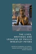 Cover: The Lives, Writings and Legacies of Phillis Wheatley Peters - Edinburgh University Press