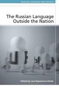 Cover: The Russian Language Outside the Nation - Russian Language and Society