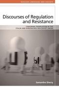 Cover: Discourses of Regulation and Resistance - Russian Language and Society