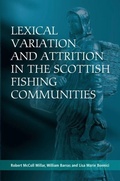 Cover: Lexical Variation and Attrition in the Scottish Fishing Communities - Edinburgh University Press