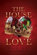 Cover: The House of Love - Clay Bridges Press