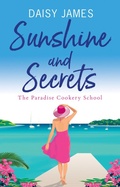 Cover: Sunshine and Secrets - Daisy James