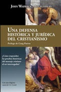 Cover: Una Defensa Hist&oacute;rica y Jur&iacute;dica Del Cristianismo - 1517 Publishing