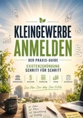 Cover: Kleingewerbe anmelden - der Praxis-Guide - tredition GmbH