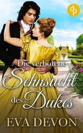 Cover: Die verbotene Sehnsucht des Dukes - dp DIGITAL PUBLISHERS GmbH