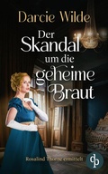 Cover: Der Skandal um die geheime Braut - dp DIGITAL PUBLISHERS GmbH