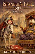 Cover: Istanbul's Fall, 1587 - Gerald R. Schmidt