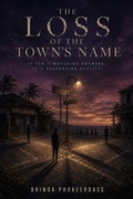 Cover: The Loss of the Town's Name - Keshav Kumar Phokeerdass