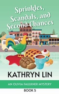 Cover: Sprinkles, Scandals, and Second Chances - Kathryn Lin