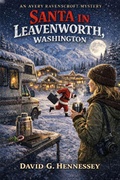 Cover: Santa in Leavenworth Washington - David G. Hennessey