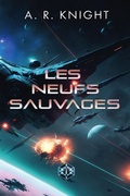 Cover: Les Neuf Sauvages - A.R. Knight