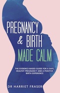 Cover: Pregnancy & Birth Made Calm - Christina Mars Publishing