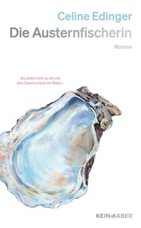 Enlarge image Cover: Die Austernfischerin - Kein & Aber