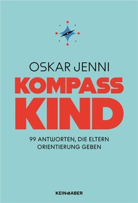 Enlarge image Cover: Kompass Kind - Kein & Aber