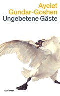 Cover: Ungebetene G&auml;ste - Kein & Aber