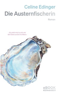 Enlarge image Cover: Die Austernfischerin - Kein & Aber