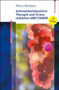 Cover: Achtsamkeitsbasierte Therapie und Stressreduktion MBCT/MBSR - Ernst Reinhardt Verlag