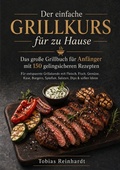 Cover: Der einfache Grillkurs f&uuml;r zu Hause - epubli