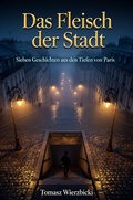 Cover: Das Fleisch der Stadt - epubli