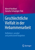 Cover: Geschlechtliche Vielfalt in der Hebammenarbeit - Springer
