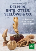Cover: Delphin, Ente, Otter, Seel&ouml;we & Co. - Stocker, L