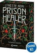 Cover: Prison Healer (Band 2) - Die Schattenrebellin - Loewe