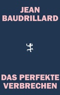 Cover: Das perfekte Verbrechen - Matthes & Seitz Berlin